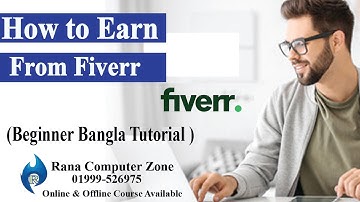 How to Earn from Fiverr - Bangla Tutorial | Rana Computer Zone