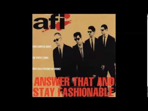 AFI  - Answer That and Stay Fashionable