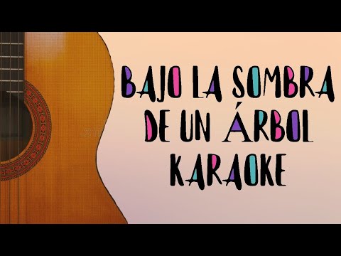 Bajo La Sombra De Un Árbol (Karaoke) Los Rojas