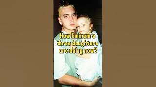 Do you know how Eminem's three daughters are doing now？#eminem #rap #celebrity