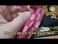 How to attach front and back neck perfectly || stitching of neck by simple ways ||
