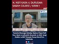 NİYAZİ NEFİ KARA 4. DURUŞMA SABAH CELSESİ / KISIM 1 #manavgat #antalya #gezginadamdergisi