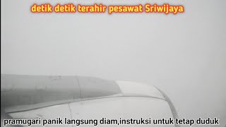 DETIK DETIK PESAWAT SRIWIJAYA AIR...