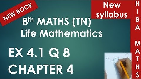 8th maths chapter 4 exercise 4.1 question 8 tn samacheer hiba maths