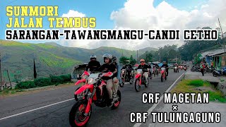 SUNMORI JALAN TEMBUS SARANGAN-TAWANGMANGU-CANDI CETHO | CRF MAGETAN × CRF TULUNGAGUNG | GOPRP HERO7