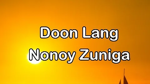 Doon Lang by  Nonoy Zuniga (Lyrics)