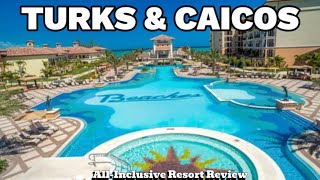 Beaches Turks & Caicos: Review and Tips