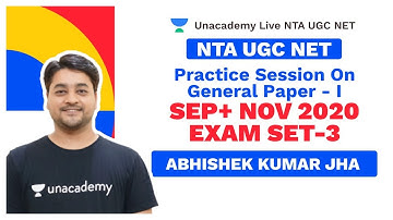 NTA UGC NET | Practice Session on General Paper - I , Sep+ Nov 2020 Exam Set-3 | Abhishek Jha | Unac