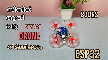 സിമ്പിൾ esp32 drone home-made  making ( beginners)| esp32 | malayalam | beginner |DIY MALAYALAM  