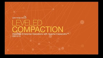 DS210.15 Leveled Compaction | Operations with Apache Cassandra