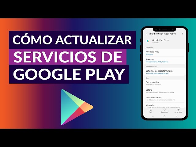 Cómo actualizar Google Play Store a la última versión 2021