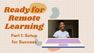 Ready for Remote Learning - Part 1: Setup for Success