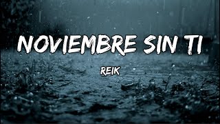 Reik - Noviembre Sin Ti (LETRA)