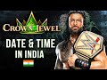 How to Watch Crown Jewel 2023 Date And Time In India 🔥