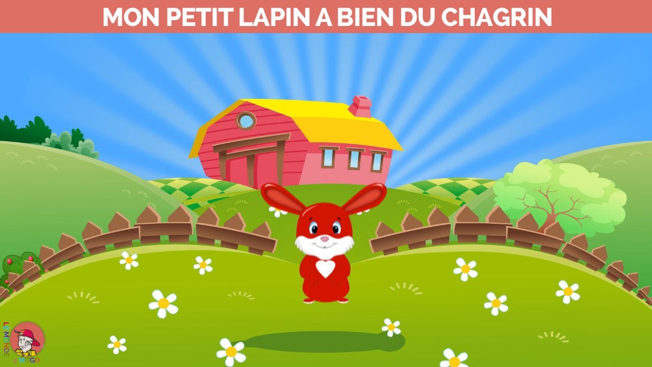 Mon petit lapin a bien du chagrin - YouTube