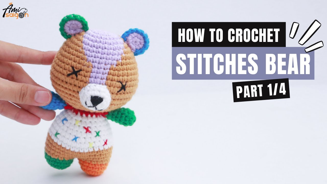 #304 | Stitches Bear Amigurumi (1/4) | Crochet Animal | Amigurumi Beginners Tutorial | @AmiSaigon