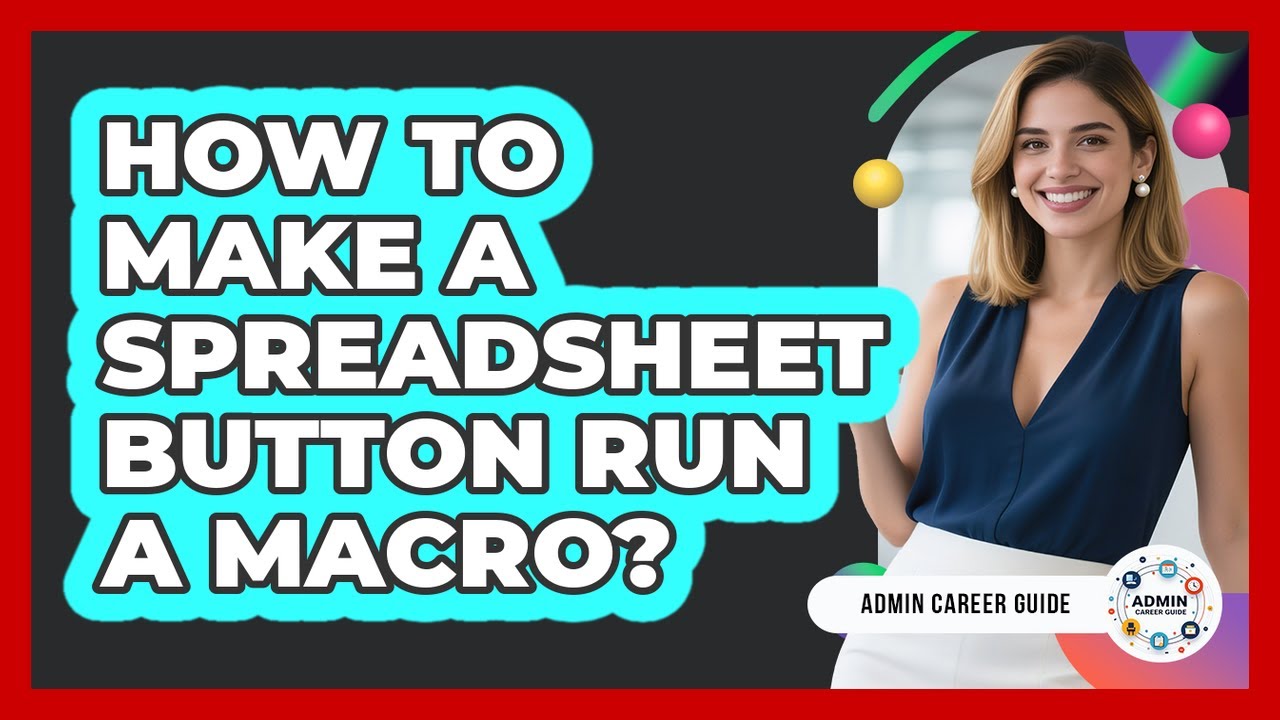 How To Make A Spreadsheet Button Run A Macro? - YouTube