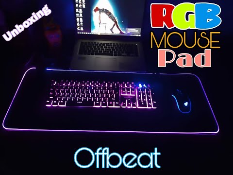 Offbeat - RGB Gaming Mouse Pad - Unboxing best rgb mousepad