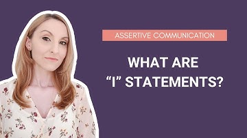 What are "I" Statements? | Assertive Communication Techniques | PSYCHOLOGY CORNER