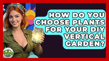 How Do You Choose Plants For Your DIY Vertical Garden? - The Upcycle Lab