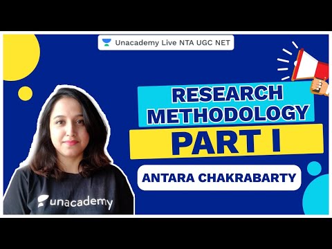 Research Methodology - Part I | Sociology | Antara | Unacademy Live