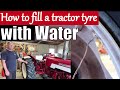 How to fill your Tractor Tyres with Water