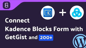 Integrating Kadence Blocks Form with GetGist | Step-by-Step Tutorial | Bit Integrations