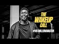 The Wake Up Call With Grauchi #115 Rollercoaster MAINSTREAM