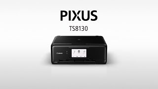 PIXUS TS8130 紹介動画【キヤノン公式】