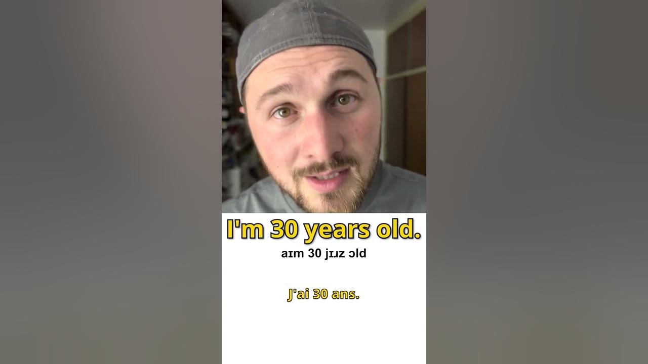 Comment dire J'AI 30 ANS en anglais - YouTube