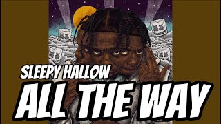 Sleepy Hallow - All The Way (Lyrics)