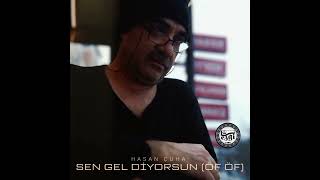 Hasan Çuha / SEN GEL DİYORSUN (Öf Öf) (Sevdiğim TÜRKÜLER) Ezgi Müzik Yapım Mardin Resimi