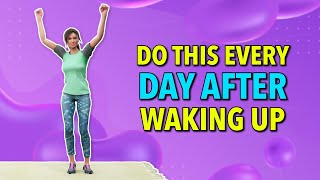 Do This Every Day After Waking Up