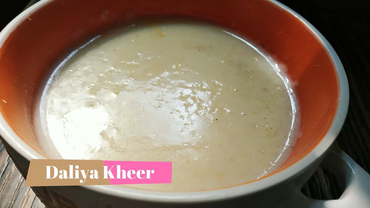 Daliya Kheer Recipe | दलिया की खीर | Dalia Ki Kheer | Indian Cuisine Recipes