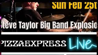 Drum solo// Steve Taylor Big Band Explosion  LIVE