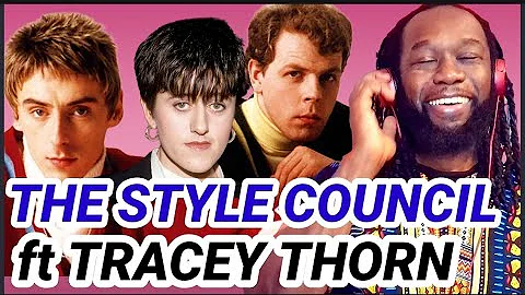 First time hearing THE STYLE COUNCIL Ft TRACEY THO...