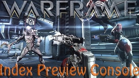 Warframe - The Index Preview Live Now On Consoles!!