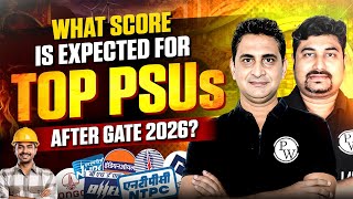 How Much GATE Score Is Required For PSU Jobs In 2026 Through GATE | Complete Analysis