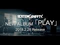 ROTTENGRAFFTY -  New Album「PLAY」2018.02.28 release!!
