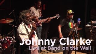 Johnny Clarke 'Declaration of Rights' live at Band on the Wall chords