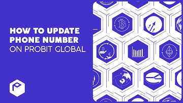 How to Update Phone Number on ProBit Global