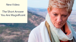 The Short Answer with Dr. Sue Morter - You Are Magnificent