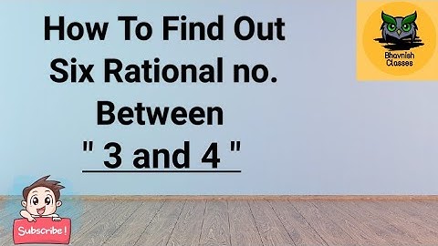 How To Find Out Six Rational Number Between 3 and 4 I NCERT I CBSE I CLASS 9th I MATHS #1