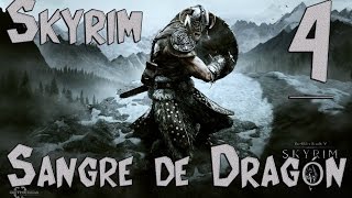 Skyrim -Sangre de Dragón-Cap 4- El Primer Dragón!