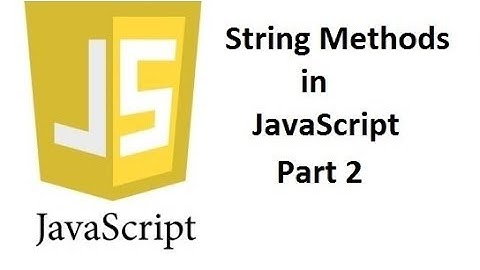 String Methods Part 2 | JavaScript Tutorials 7