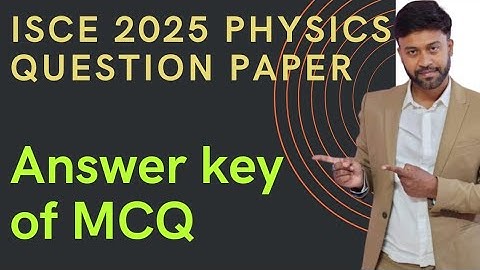 ICSE 2025 Physics class 10 MCQ answer key #icsephysics #icseclass10