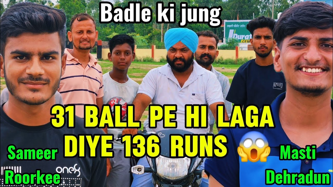 Scheme ka Asa Match kbhi Nhi dekha hoga 31 balls pe 136 laga diye Sameer Roorkee ne Masti Dun Pe 😱