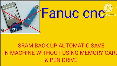 SRAM BACK UP AUTOMATIC RESTORE & SAVE IN CNC WITHOUT USING MEMORY CARD AND PEN DRIVE # FANUC CNC