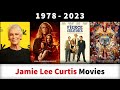 Jamie lee curtis movies 19782022  filmography