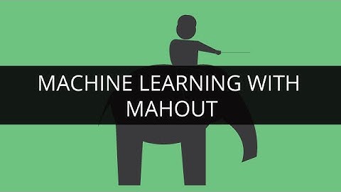 Machine Learning with Mahout | Apache Mahout Tutorial | Edureka